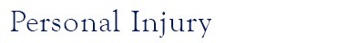 Personal Injury